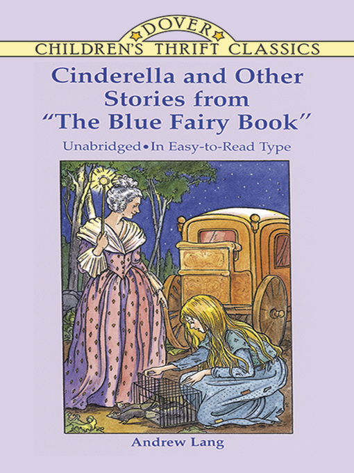 Title details for Cinderella and Other Stories from "The Blue Fairy Book" by Andrew Lang - Available